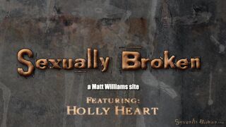 SEXUALLY BROKEN - Holly Heart