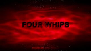 FOUR WHIPS