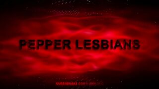PEPPER LESBIANS