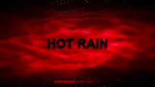 HOT RAIN