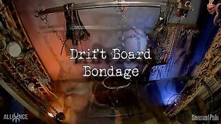 Drift Board Bondage 